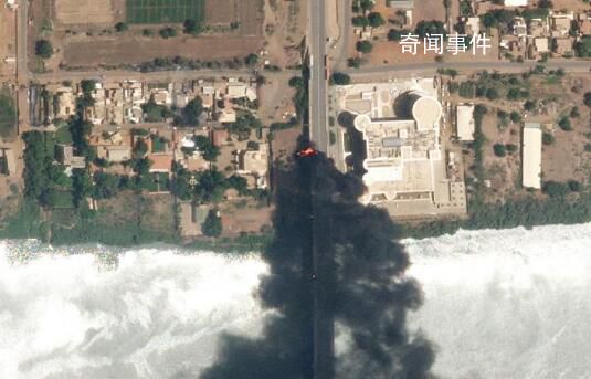 苏丹武装冲突卫星影像曝光 大桥着火运输机被烧毁机场浓烟滚滚