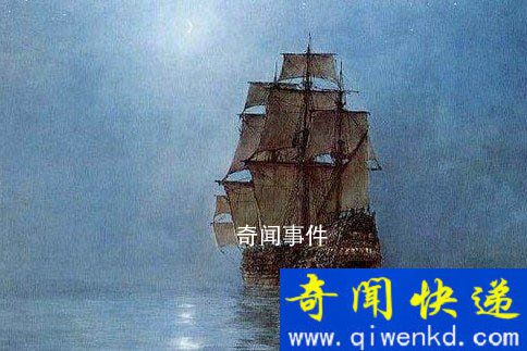 世界最可怕的十大鬼船 幽灵船真实事件之谜