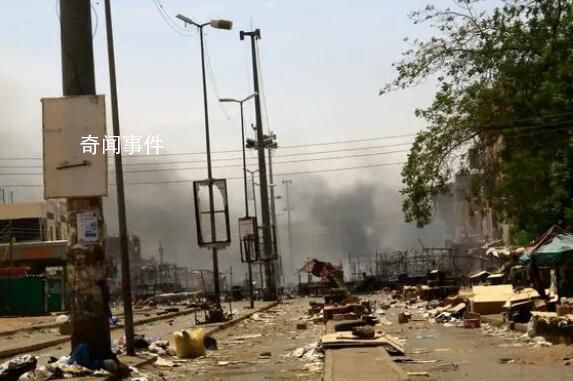 苏丹冲突双方尚未达成停火协议 冲突已致至少270人丧生超2600人受伤